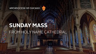 Sunday Mass in English from Holy Name Cathedral  242024 [upl. by Sherri]