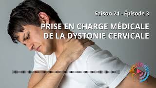 Prise en charge médicale de la Dystonie Cervicale [upl. by Vyky]