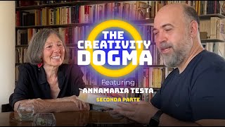 LE 4 FASI DEL PROCESSO CREATIVO The Creativity Dogma feat Annamaria Testa PARTE DUE [upl. by Anival438]