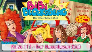 Bibi Blocksberg  Der Hexenbesendieb Folge 111  Hörprobe [upl. by Mars]