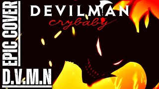 Devilman Crybaby OST DVMN Epic Rock Cover [upl. by Bowen]