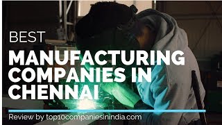 Top 10 Manufacturing companies in Chennai  Best Companies [upl. by Erdreid]