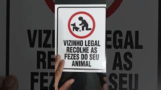 Placa Cachorro 25x20cm Vizinho legal recolhe as fezes do seu animal a338  whats 44 988018038 [upl. by Nurat]