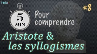 8 Aristote et les syllogismes Terminale et Bac1 [upl. by Norven658]