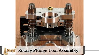 LMI Rotary Plunge Tool Assembly [upl. by Hajidak372]