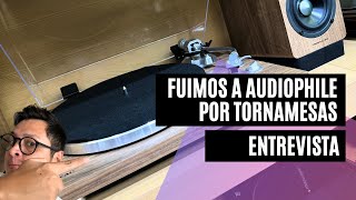 ¡Fuimos a Audiophile a buscar tornamesas ¿Cuáles tienen Entrevista [upl. by Buxton]