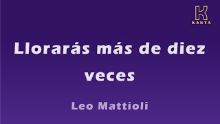 Llorarás más de diez veces Leo Mattioli [upl. by Issie]