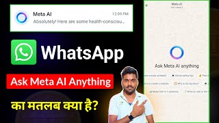 Ask Meta AI Anything WhatsApp Kya Hai  Whatsapp Ask Meta AI Anything Meaning In Hindi [upl. by Ylsel]