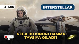 INTERSTELLAR KORVORISH KERE BOLGAN KINOMI YOKI XATOMI  QIZIQSTEP 2son interstellar kino [upl. by Ecinreb]