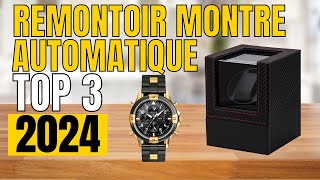 TOP 3  Meilleur Remontoir Montre Automatique 2024 [upl. by Shaw]