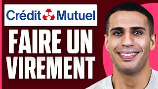 Comment Faire Virement Credit Mutuel  2024 [upl. by Lav990]