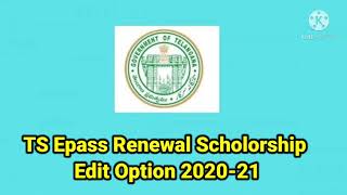 TS Epass Edit Option 202021 for Renewal Students [upl. by Ahselat346]