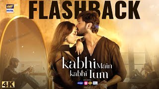 Kabhi Main Kabhi Tum  Flashback  Hania Aamir  Fahad Mustafa  ARY Digital Drama [upl. by Susi]