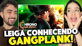 Gangplank League of Legends  REI DOS LADRÕES  Chrono React [upl. by Nel157]