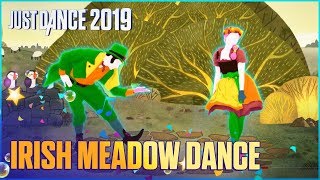 Just Dance 2019 Irish Meadow Dance by OCallaghans Orchestra  Official Track Gameplay US [upl. by Nytram94]