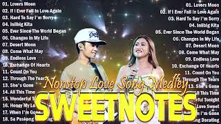 NONSTOP NEW PLAYLIST 2024💖SWEETNOTES MUSIC💖LOVE SONG MEDLEY💖SWEETNOTES LIVE [upl. by Huan976]