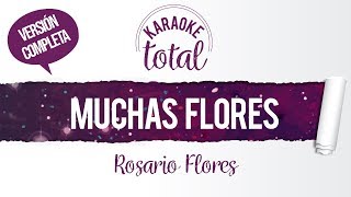 Muchas Flores  Rosario Flores  Karaoke cantado con letra  Versión Cover [upl. by Ykcaj]