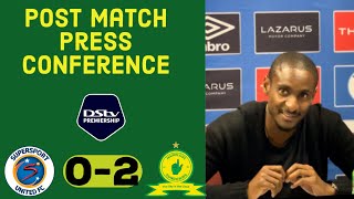 Supersport United 02 Mamelodi Sundowns  Coach Rhulani Mokwena’s post match press conference [upl. by Nyre]