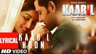 Mon Amour Song with LYRICS  Kaabil  Hrithik Roshan Yami Gautam  Vishal Dadlani  Rajesh Roshan [upl. by Arfihs]