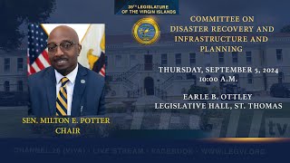 09052024  Committee on Disaster Recovery Infrastructure and Planning [upl. by Echikson98]