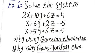 Solve the systems of linear equations by Gaussian elimination شرح طريقة حل النظام الخطي [upl. by Ddarb]