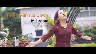 Khrih Mithmai Dawh  Milley Sui  Pathian Hlathar 2023 [upl. by Erodoeht]