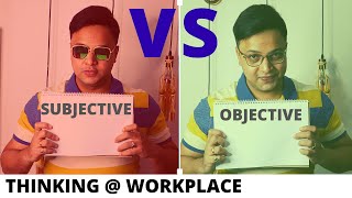 What is Objective and Subjective thinking  SUBJECTIVE vs OBJECTIVE [upl. by Maram]