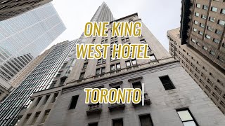 ONE KING WEST HOTEL  TORONTO [upl. by Anieral]