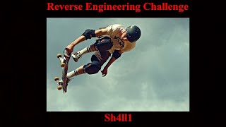 Reverse Engineering Challenge  Sh4ll1 [upl. by Keating]