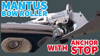 Mantus Bow Roller and Anchormate  Anchor Guard  Installation and Review [upl. by Adev511]