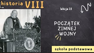 Historia 8 Lekcja 13  Początek zimnej wojny [upl. by Reamy]