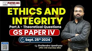 Ethics and Integrity By Shailendra Sir I Theoretical Questions I UPSC Mains 2024 GS Paper IV 2024 [upl. by Leonid140]