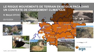 Rencontre thématique  Influence du changement climatique sur les mouvements de terrain 03102024 [upl. by Onivag]