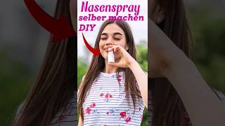 Nasenspray selber machen DIY [upl. by Kiefer]