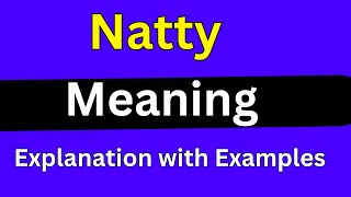 Natty Meaning [upl. by Esyak]