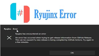 Ryujinx An Error has Occurred when trying to get release information from github [upl. by Iruyas]