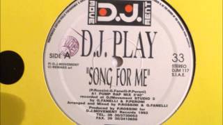 DJ Play  Song For Me [upl. by Pastelki81]