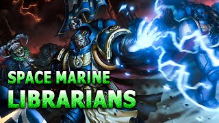 LIBRARIUS Space Marine Librarians  Warhammer 40K LoreHistory [upl. by Onaled]