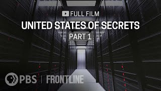 United States of Secrets Part One full documentary  FRONTLINE [upl. by Sices]