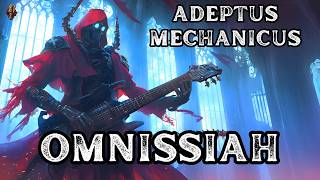 Adeptus Mechanicus  Omnissiah  Metal Song  Warhammer 40K  Community Request [upl. by Achilles735]