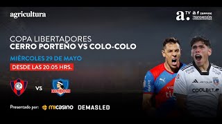 Cerro Porteño vs ColoColo  Copa Libertadores – Fase de Grupos A  29 de mayo 2024 [upl. by Ylirama63]