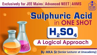 Sulphuric Acid in One Shot  Explained by IITian  Jee Mains  Advanced  NEET  AIIMS [upl. by Fayre25]