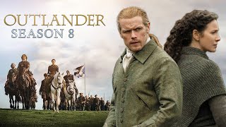 Outlander Season 8 Trailer Release Date amp Epic Ending Journey [upl. by Amelina]