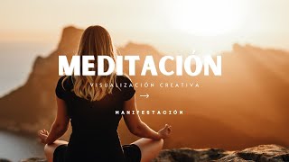 Meditación guiada Visualización Creativa ✨ [upl. by Josepha]