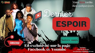 TEASER DERNIER ESPOIR  ANNONCE [upl. by Eyahc]