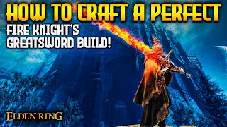 How to Make an Overpowered Fire Knights Greatsword Build Elden Ring DLC 1123 [upl. by Marchelle]