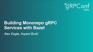 Building Monorepo gRPC Services with Bazel  Alex Eagle Aspect Build [upl. by Tegirb]