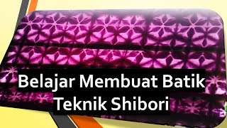 Belajar Membuat Batik Teknik Shibori batik shibori [upl. by Odracer]