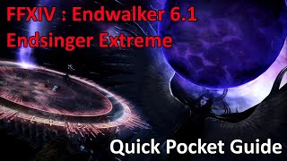 FFXIV Endwalker 61 Endsinger EX Quick Pocket Guide [upl. by Inwat766]