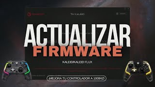 Actualiza el firmware de tus controles KALEIDKALEID FLUX de 2 maneras [upl. by Moyna]